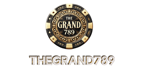 TheGrand789 เว็บเดิมพันที่ไม่ธรรมดา ที่สุดแห่งความหรูหรา
